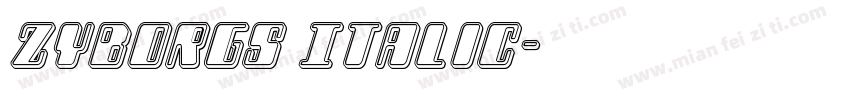Zyborgs Italic字体转换